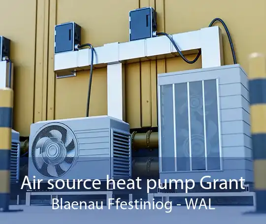 Air source heat pump Grant Blaenau Ffestiniog - WAL