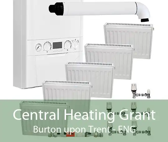 Central Heating Grant Burton upon Trent - ENG