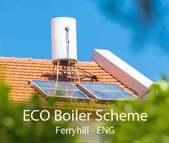 ECO Boiler Scheme Ferryhill - ENG
