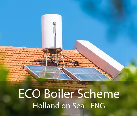ECO Boiler Scheme Holland on Sea - ENG