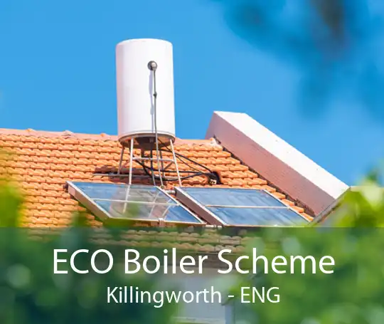ECO Boiler Scheme Killingworth - ENG