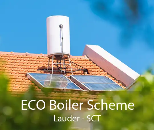 ECO Boiler Scheme Lauder - SCT
