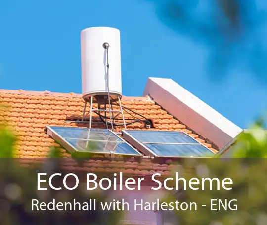 ECO Boiler Scheme Redenhall with Harleston - ENG