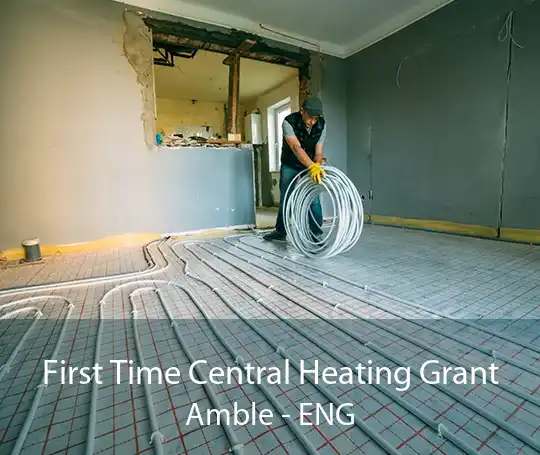 First Time Central Heating Grant Amble - ENG