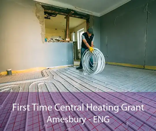 First Time Central Heating Grant Amesbury - ENG