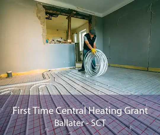 First Time Central Heating Grant Ballater - SCT