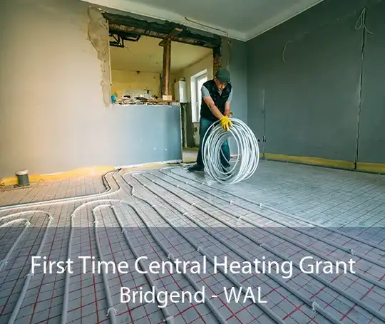 First Time Central Heating Grant Bridgend - WAL