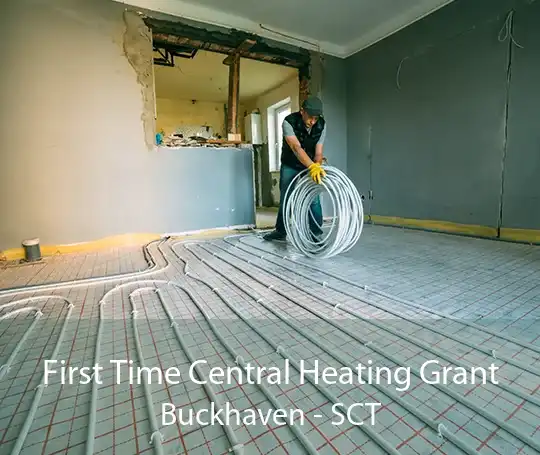 First Time Central Heating Grant Buckhaven - SCT