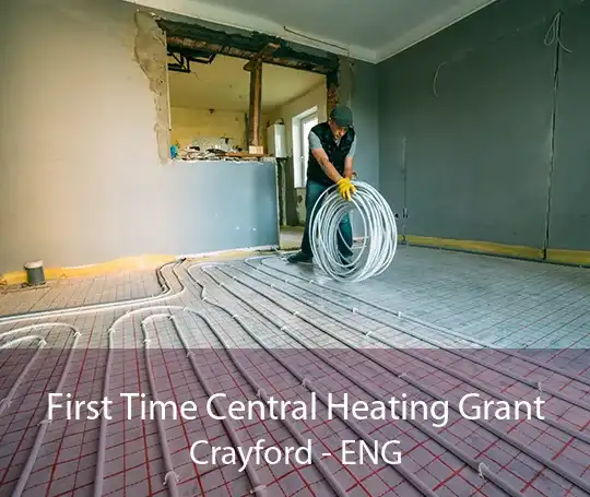 First Time Central Heating Grant Crayford - ENG