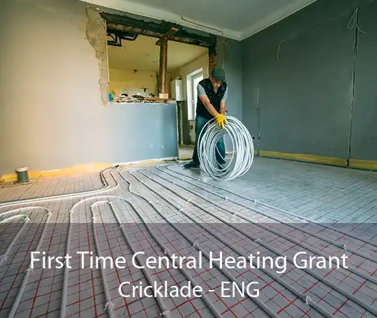 First Time Central Heating Grant Cricklade - ENG
