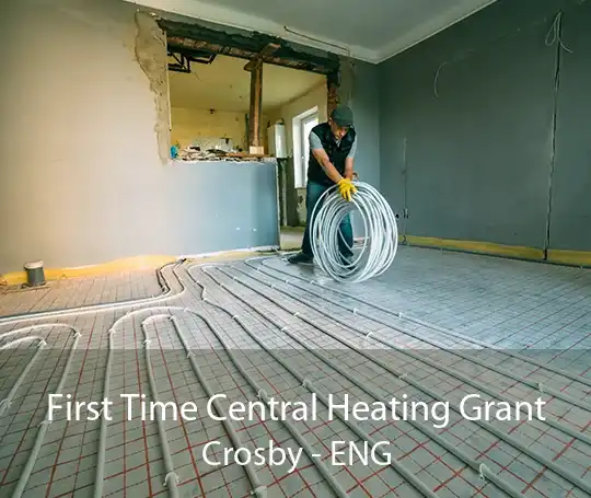 First Time Central Heating Grant Crosby - ENG