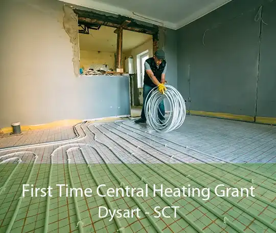 First Time Central Heating Grant Dysart - SCT