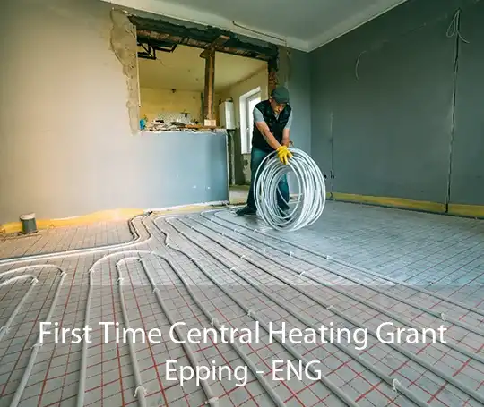 First Time Central Heating Grant Epping - ENG