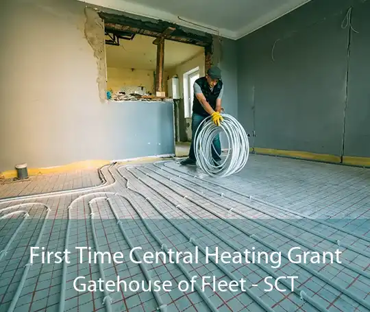 First Time Central Heating Grant Gatehouse of Fleet - SCT