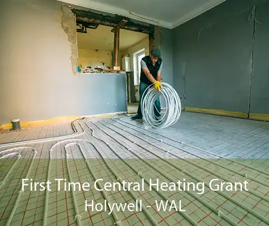First Time Central Heating Grant Holywell - WAL