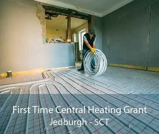 First Time Central Heating Grant Jedburgh - SCT