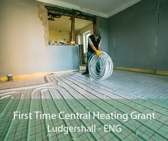 First Time Central Heating Grant Ludgershall - ENG
