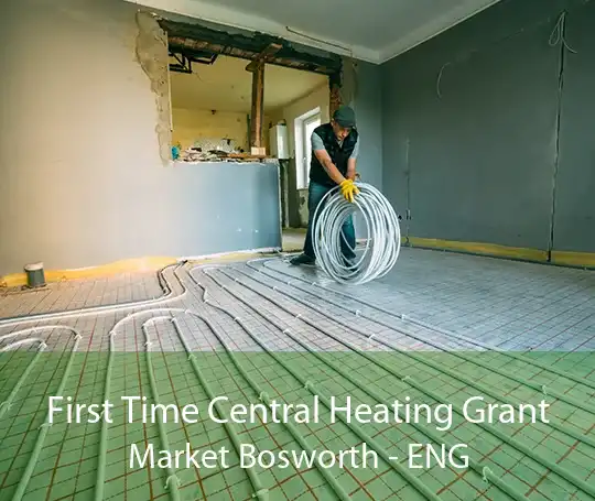First Time Central Heating Grant Market Bosworth - ENG