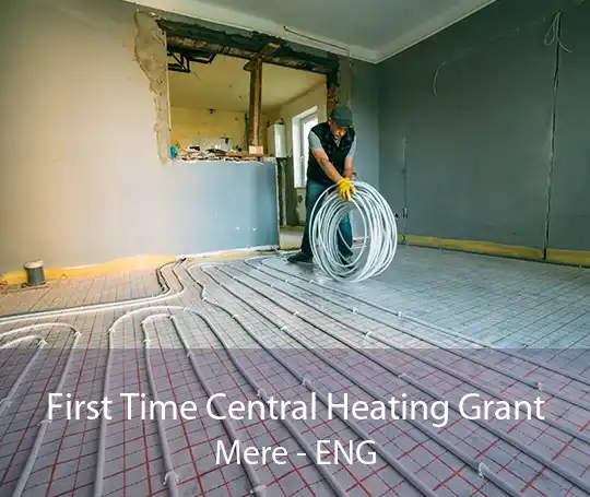 First Time Central Heating Grant Mere - ENG