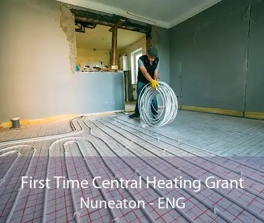 First Time Central Heating Grant Nuneaton - ENG