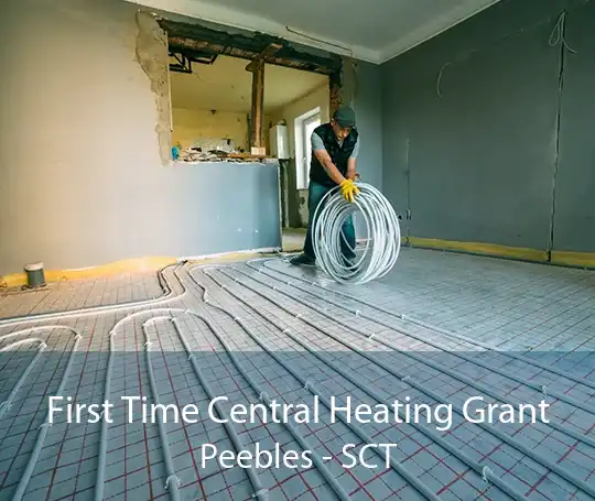 First Time Central Heating Grant Peebles - SCT