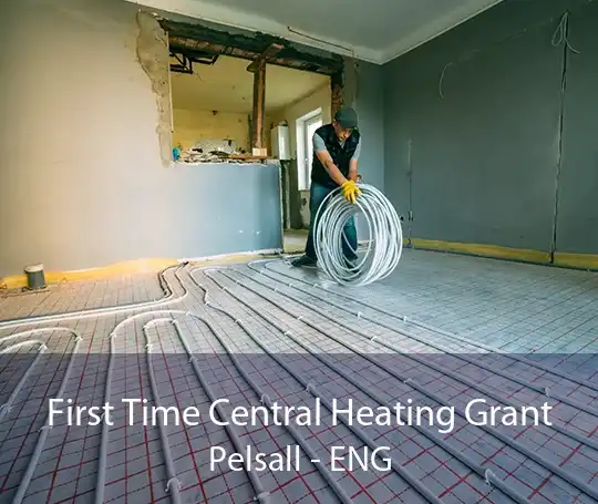 First Time Central Heating Grant Pelsall - ENG