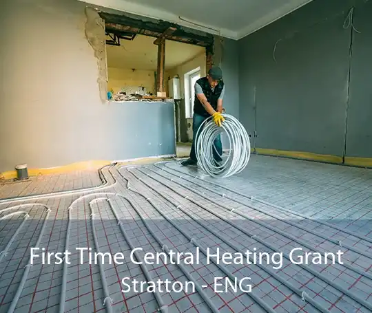 First Time Central Heating Grant Stratton - ENG