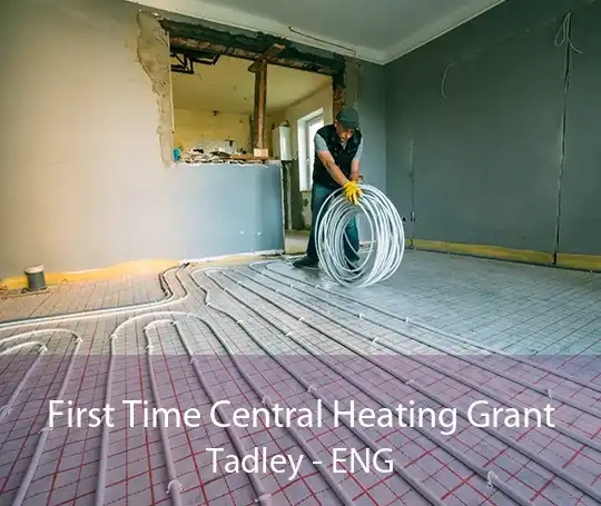 First Time Central Heating Grant Tadley - ENG