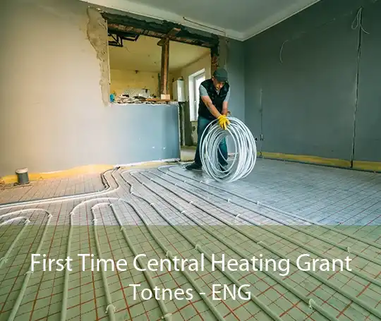 First Time Central Heating Grant Totnes - ENG
