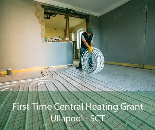 First Time Central Heating Grant Ullapool - SCT