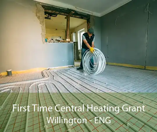 First Time Central Heating Grant Willington - ENG