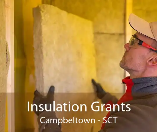 Insulation Grants Campbeltown - SCT