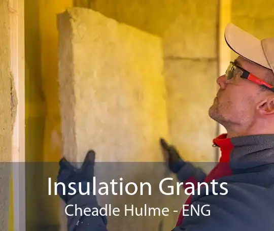 Insulation Grants Cheadle Hulme - ENG