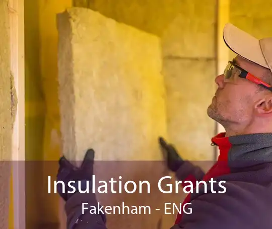 Insulation Grants Fakenham - ENG