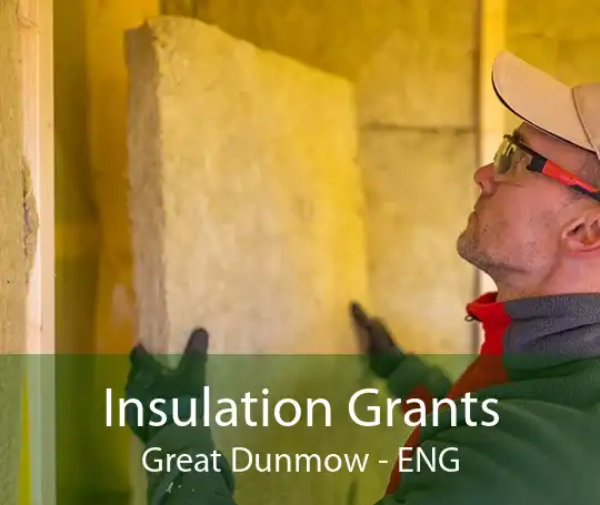Insulation Grants Great Dunmow - ENG