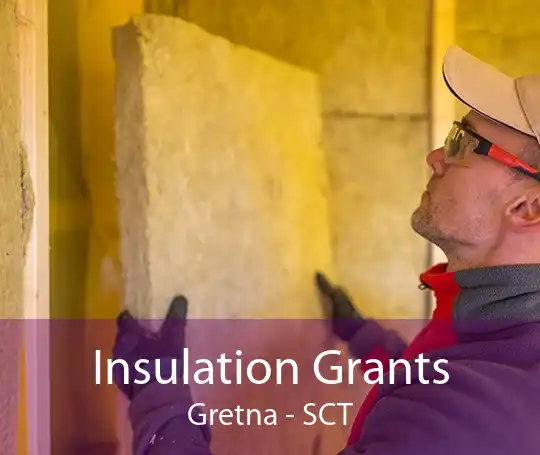 Insulation Grants Gretna - SCT