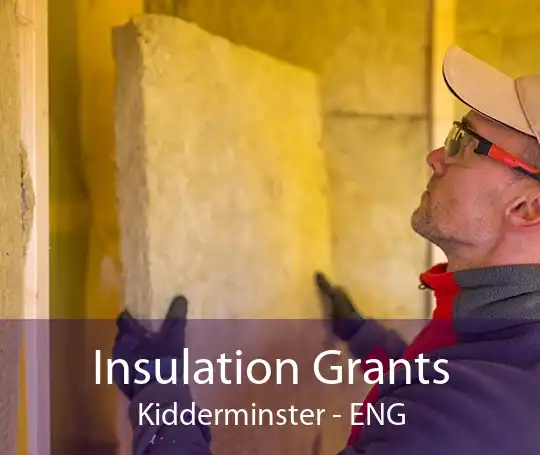 Insulation Grants Kidderminster - ENG
