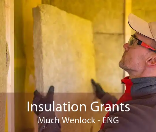 Insulation Grants Much Wenlock - ENG