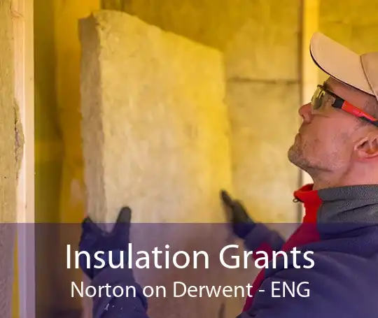 Insulation Grants Norton on Derwent - ENG