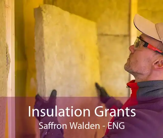 Insulation Grants Saffron Walden - ENG