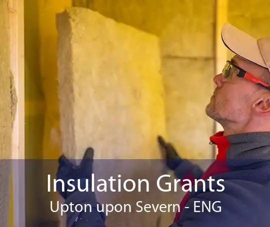 Insulation Grants Upton upon Severn - ENG