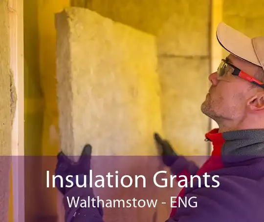Insulation Grants Walthamstow - ENG