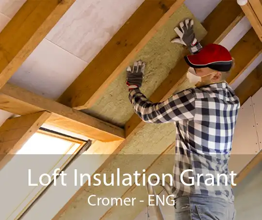 Loft Insulation Grant Cromer - ENG