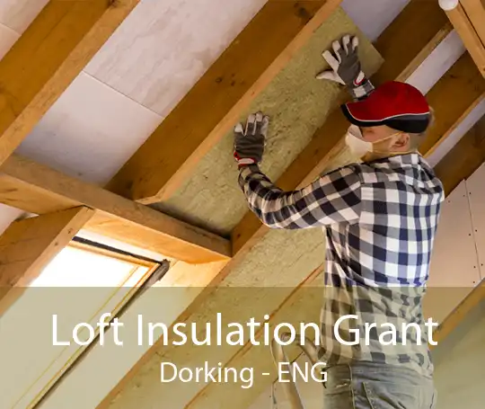 Loft Insulation Grant Dorking - ENG