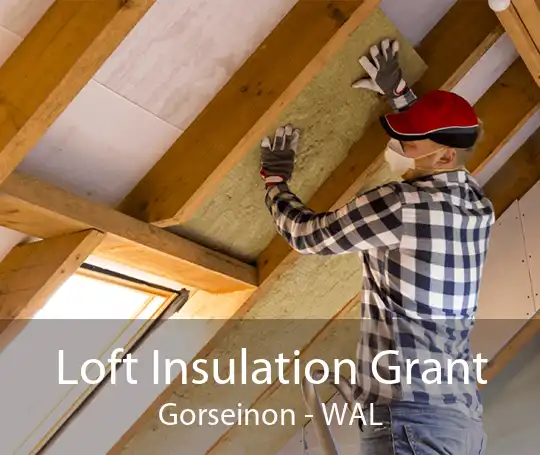 Loft Insulation Grant Gorseinon - WAL