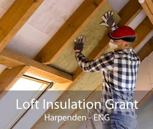 Loft Insulation Grant Harpenden - ENG