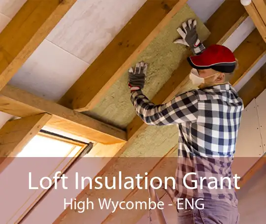 Loft Insulation Grant High Wycombe - ENG