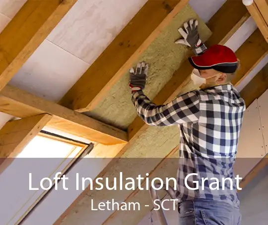 Loft Insulation Grant Letham - SCT