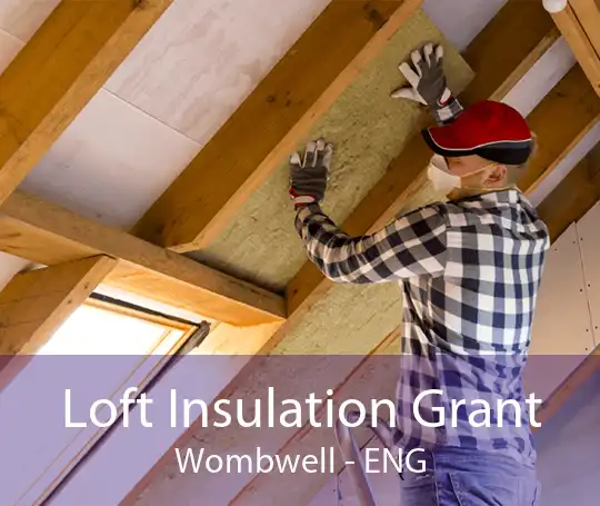 Loft Insulation Grant Wombwell - ENG